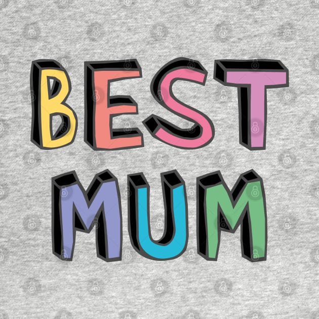 Best mum by helengarvey